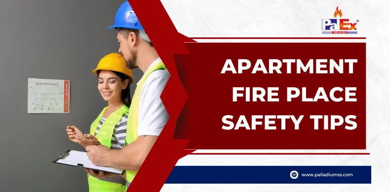 Apartment Fire place Safety Tips