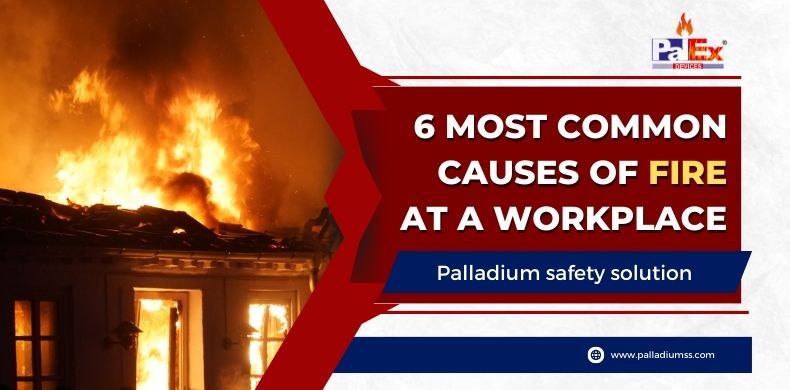 6 Most Common Causes of Fire at a Workplace
