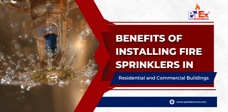 Benefits of Installing Fire Sprinklers in Residenti﻿al and Commercial Buildings