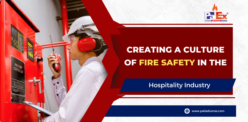 Creating a Culture of Fire Safety in the Hospitality Industry (2)