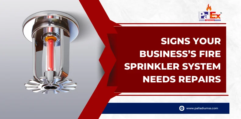 Signs Your Business’s Fire Sprinkler System Needs Repairs