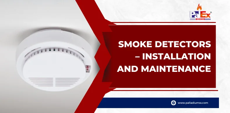 Smoke Detectors – Installation and Maintenance