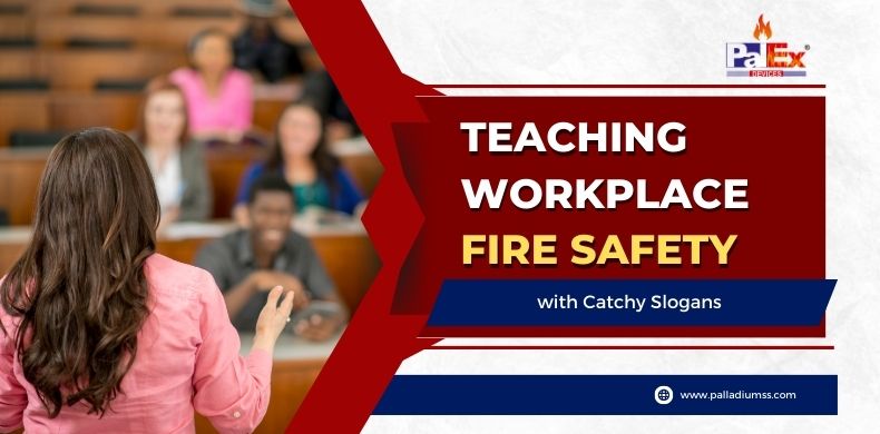 Teaching Workplace Fire Safety with Catchy Slogans