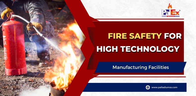 Fire Safety For High Technology Manufacturing Facilities