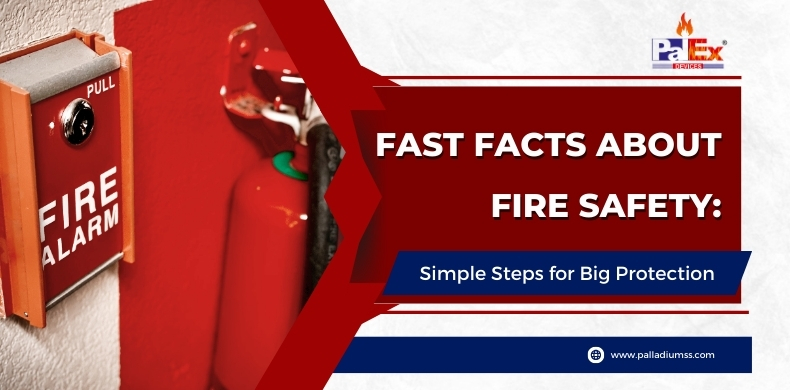 Fast Facts About Fire Safety: Simple Steps for Big Protection