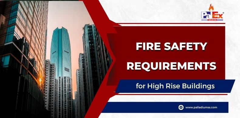 Fire Safety Requirements for High Rise Buildings