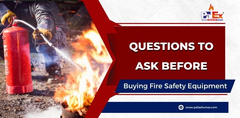 Questions to Ask Before Buying Fire Safety Equipment